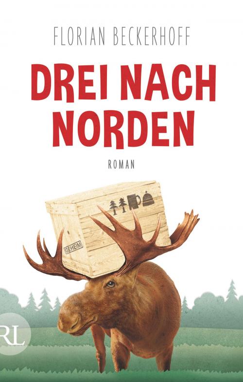 Cover of the book Drei nach Norden by Florian Beckerhoff, Aufbau Digital