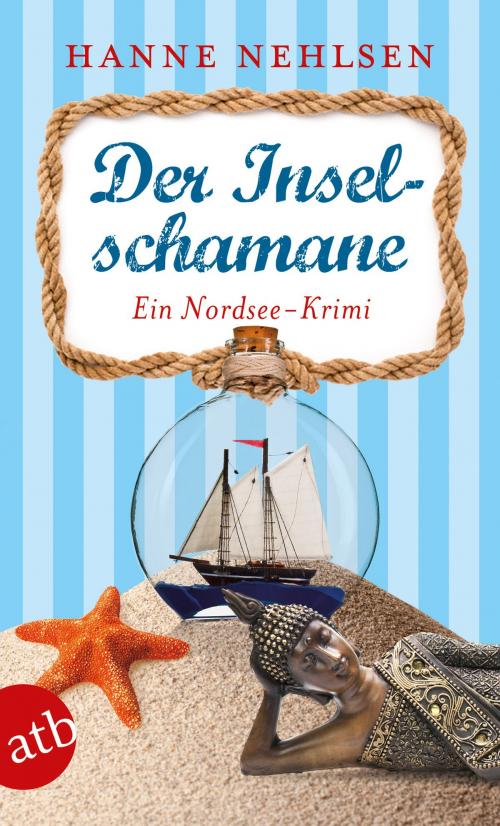 Cover of the book Der Inselschamane by Hanne Nehlsen, Aufbau Digital