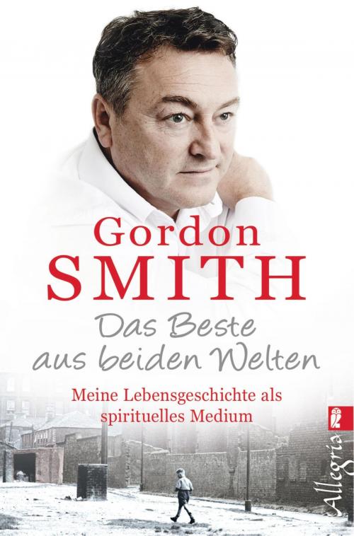 Cover of the book Das Beste aus beiden Welten by Gordon Smith, Ullstein Ebooks