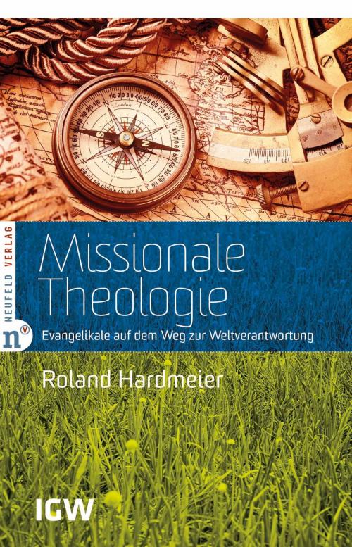 Cover of the book Missionale Theologie by Roland Hardmeier, Neufeld Verlag