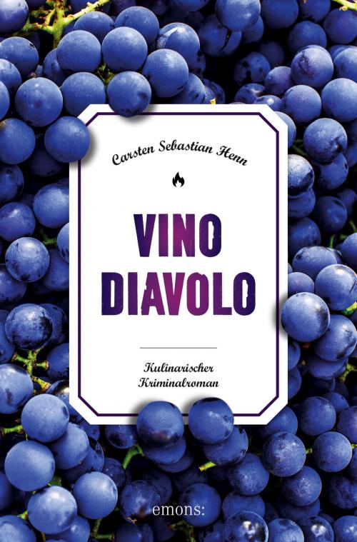 Cover of the book Vino Diavolo by Carsten Sebastian Henn, Emons Verlag