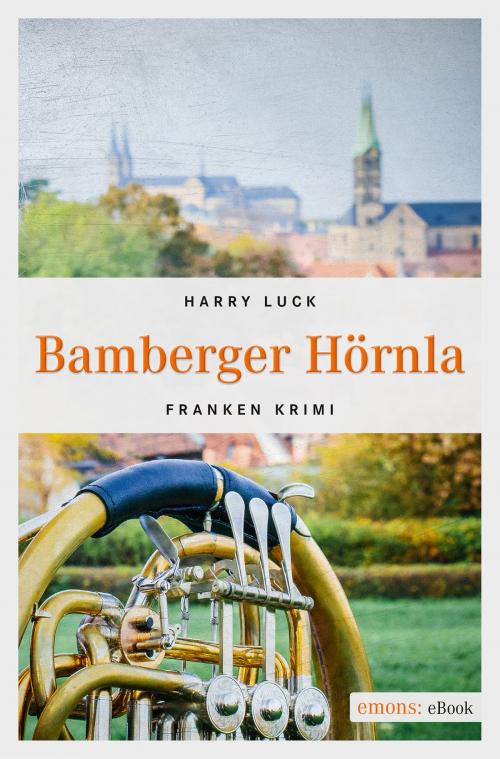 Cover of the book Bamberger Hörnla by Harry Luck, Emons Verlag