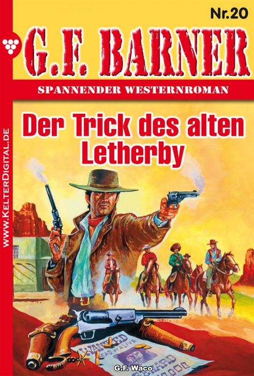 Cover of the book G.F. Barner 20 – Western by G.F. Barner, Kelter Media