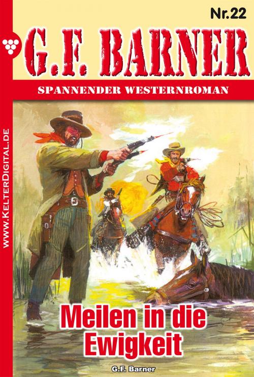 Cover of the book G.F. Barner 22 – Western by G.F. Barner, Kelter Media