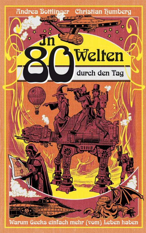 Cover of the book In 80 Welten durch den Tag by Christian Humberg, Andrea Bottlinger, Cross Cult