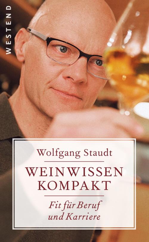 Cover of the book Weinwissen kompakt by Wolfgang Staudt, Westend Verlag