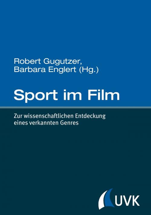 Cover of the book Sport im Film by , UVK Verlagsgesellschaft