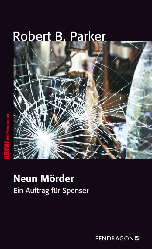 Cover of the book Neun Mörder by Robert B. Parker, Pendragon