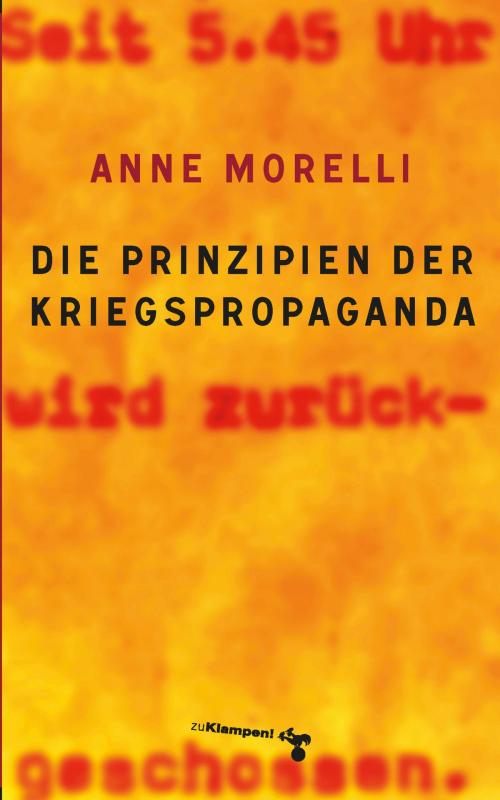 Cover of the book Die Prinzipien der Kriegspropaganda by Anne Morelli, zu Klampen Verlag