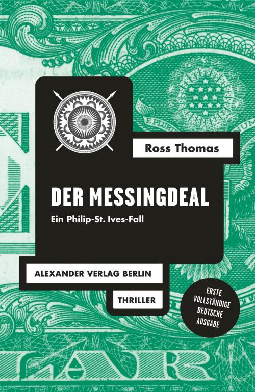 Cover of the book Der Messingdeal by Ross Thomas, Jana Frey, Gisbert Haefs, Alexander Verlag Berlin