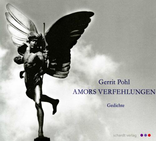 Cover of the book Amors Verfehlungen: Gedichte by Gerrit Pohl, Schardt Verlag
