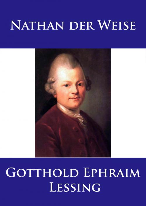 Cover of the book Nathan der Weise by Gotthold Ephraim Lessing, Ideenbrücke Verlag