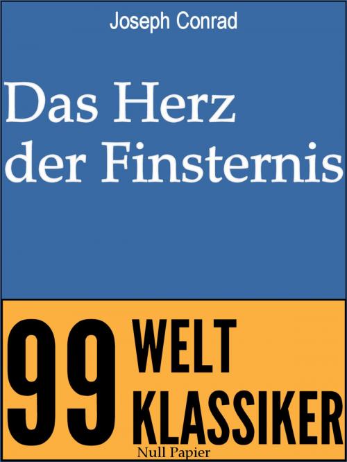 Cover of the book Das Herz der Finsternis by Joseph Conrad, Null Papier Verlag