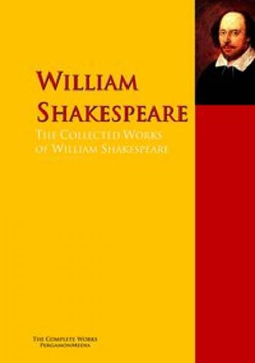 Cover of the book The Collected Works of William Shakespeare by William Shakespeare, PergamonMedia