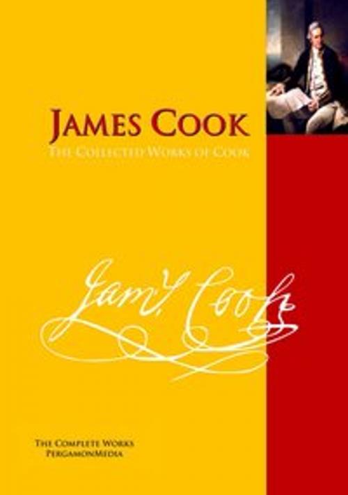 Cover of the book The Collected Works of Cook by James Cook, PergamonMedia