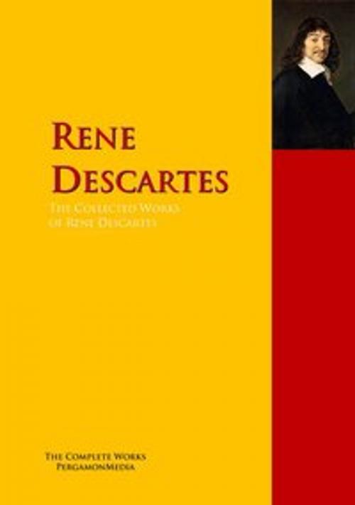 Cover of the book The Collected Works of Rene Descartes by Rene Descartes, PergamonMedia