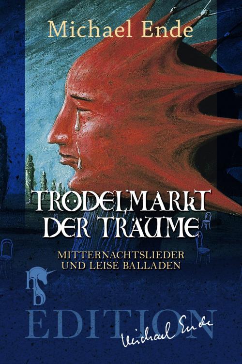 Cover of the book Trödelmarkt der Träume by Michael Ende, hockebooks: Edition Michael Ende
