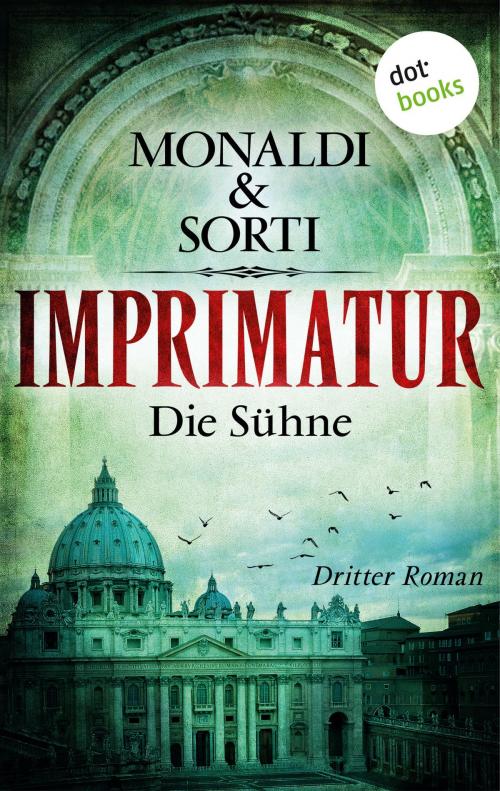 Cover of the book IMPRIMATUR - Roman 3: Die Sühne by Monaldi & Sorti, dotbooks GmbH