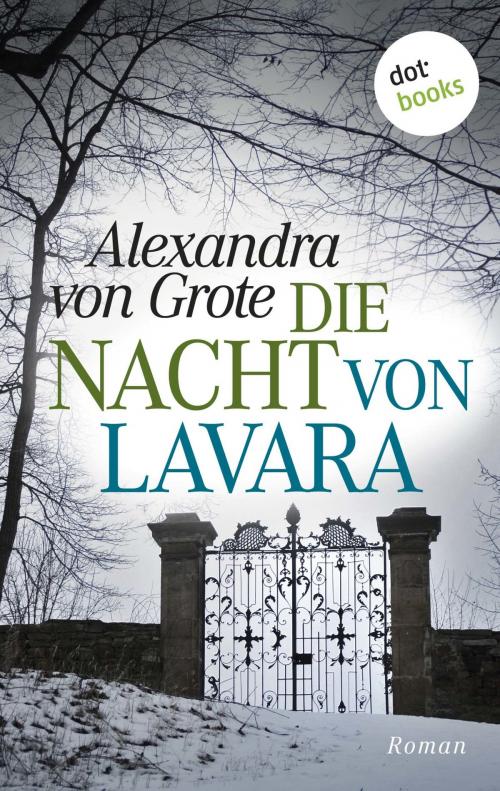 Cover of the book Die Nacht von Lavara by Alexandra von Grote, dotbooks GmbH