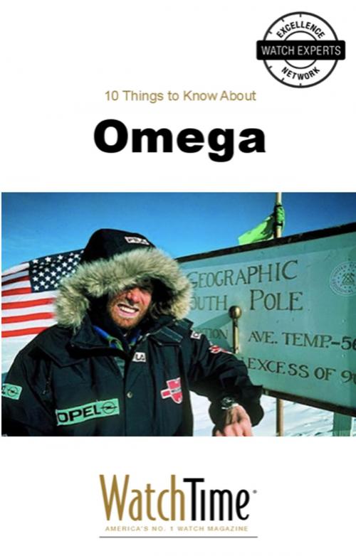 Cover of the book 10 Things to Know About Omega by WatchTime.com, YOUPublish