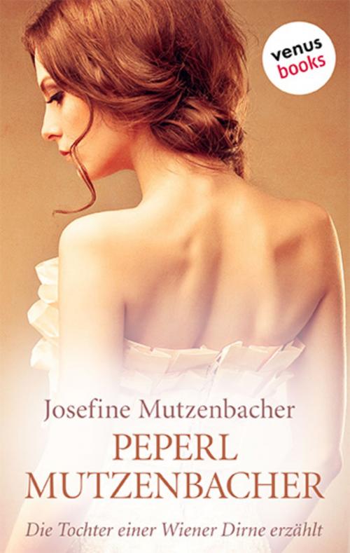 Cover of the book Peperl Mutzenbacher by Josefine Mutzenbacher, venusbooks