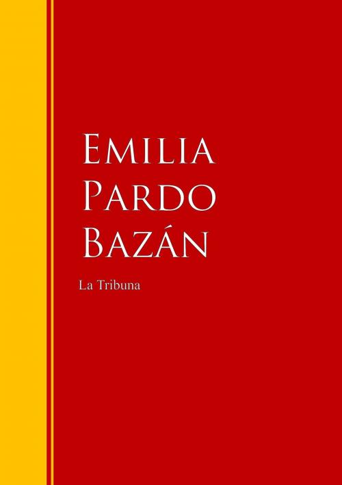 Cover of the book La Tribuna by Emilia Pardo Bazán, IberiaLiteratura
