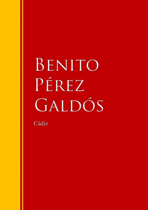Cover of the book Cádiz by Benito Pérez Galdós, IberiaLiteratura