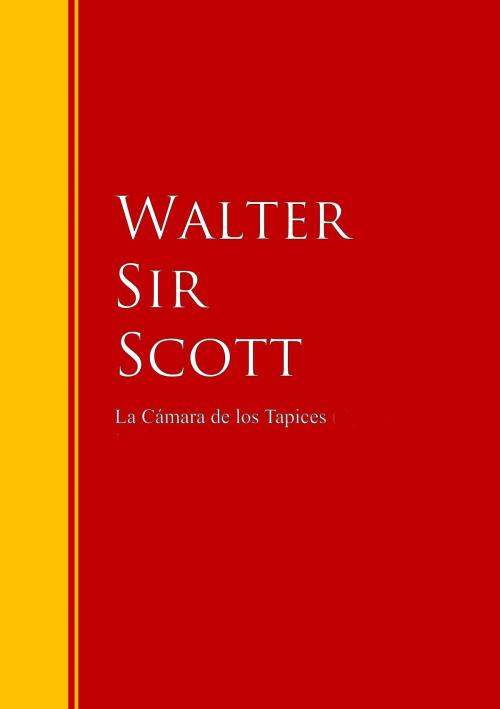 Cover of the book La Cámara de los Tapices by Sir Walter Scott, IberiaLiteratura