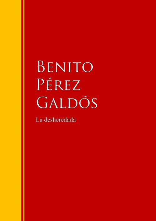 Cover of the book La desheredada by Benito Pérez Galdós, IberiaLiteratura