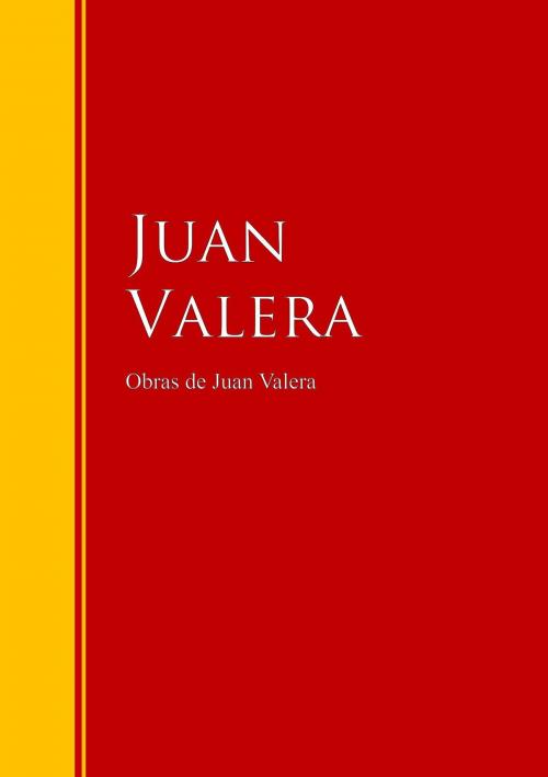 Cover of the book Obras de Juan Valera by Juan Valera, IberiaLiteratura