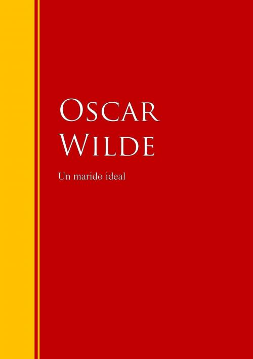 Cover of the book Un marido ideal by Oscar Wilde, IberiaLiteratura