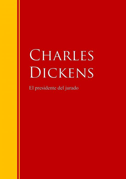 Cover of the book El presidente del jurado by Charles Dickens, IberiaLiteratura