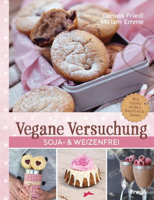 Cover of the book Vegane Versuchung by Daniela Friedl, Miriam Emme, Freya