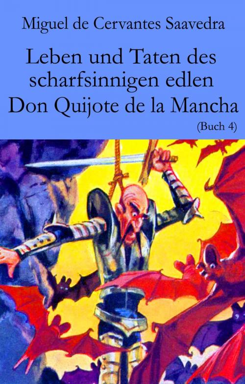 Cover of the book Leben und Taten des scharfsinnigen edlen Don Quijote de la Mancha by Miguel de Cervantes Saavedra, Der Drehbuchverlag