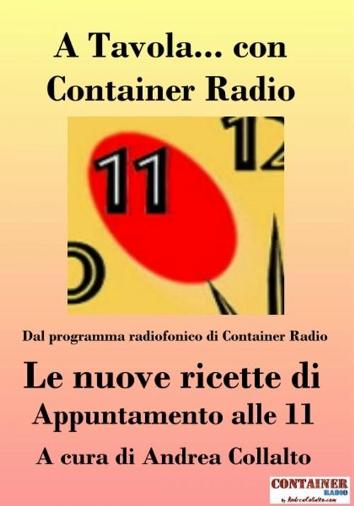 Cover of the book A Tavola Con Container Radio by Andrea Collalto, Andrea Collalto