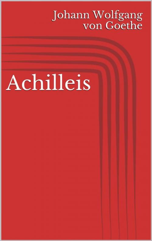 Cover of the book Achilleis by Johann Wolfgang von Goethe, Paperless