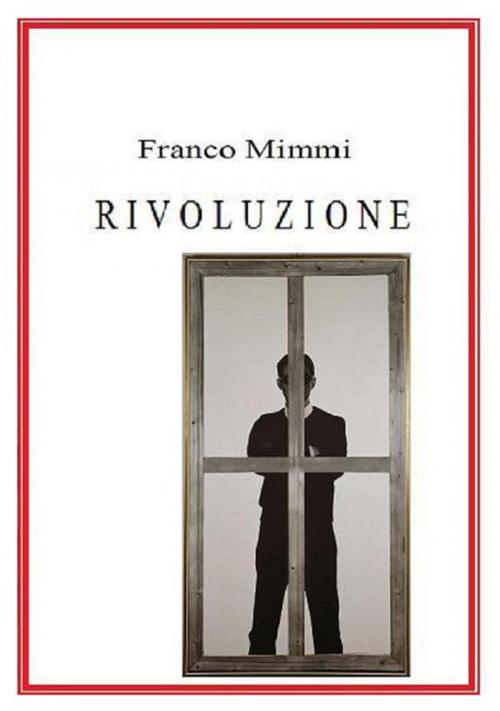 Cover of the book Rivoluzione by Franco Mimmi, Franco Mimmi