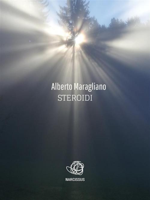 Cover of the book Steroidi by Alberto Maragliano, Alberto Maragliano