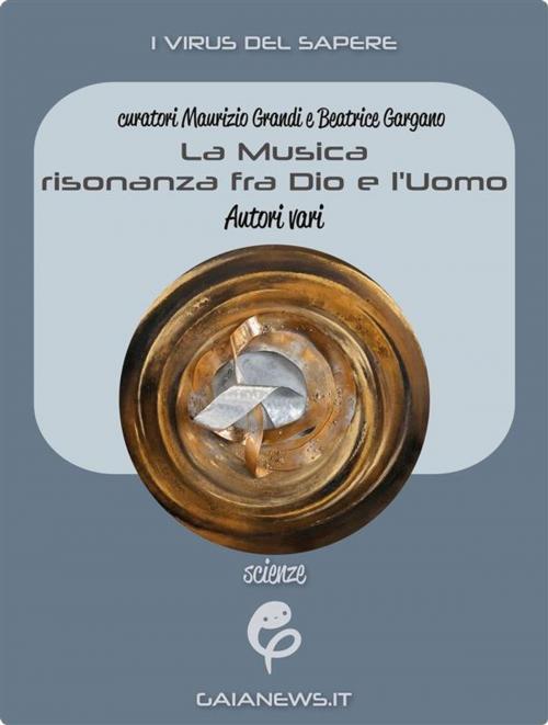Cover of the book La Musica: risonanza fra Dio e l'Uomo by AA. VV., Autori vari