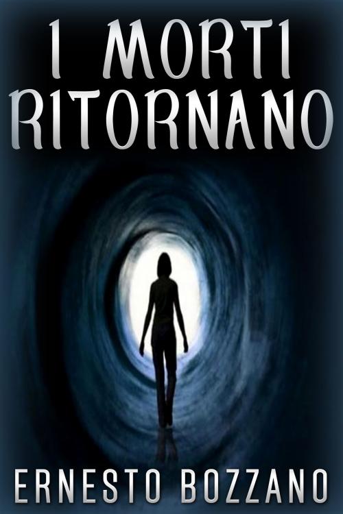 Cover of the book I morti ritornano by Ernesto Bozzano, Anna Ruggieri