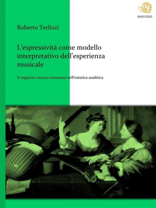 Cover of the book L’espressività come modello interpretativo dell’esperienza musicale by Roberto Terlizzi, Robertoterlizzi