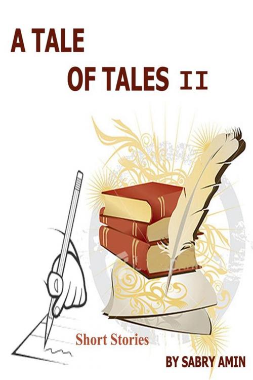 Cover of the book A tale of tales 2 by Sabry Amin, Sabry Amin