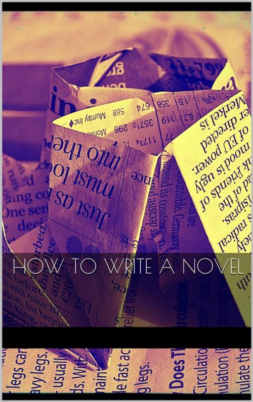 Cover of the book How to Write a Novel by AA. VV., AA. VV.