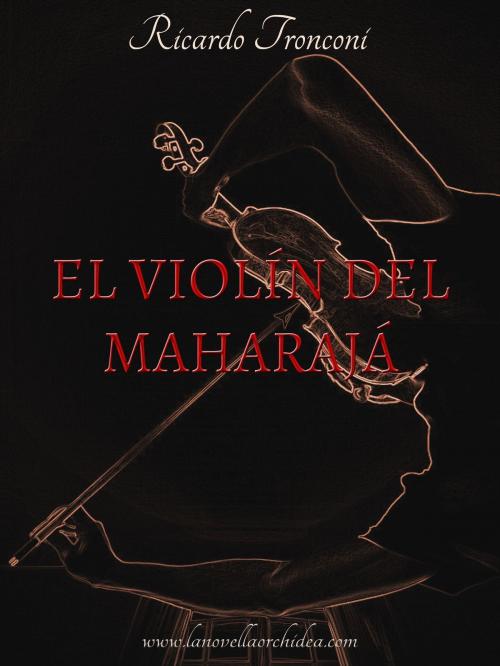 Cover of the book El violín del Maharajá by Ricardo Tronconi, Ricardo Tronconi