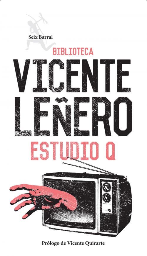 Cover of the book Estudio Q by Vicente Leñero, Grupo Planeta - México