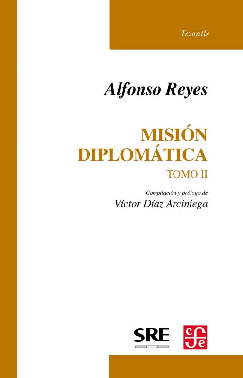 Cover of the book Misión diplomática, II by Alfonso Reyes, Fondo de Cultura Económica