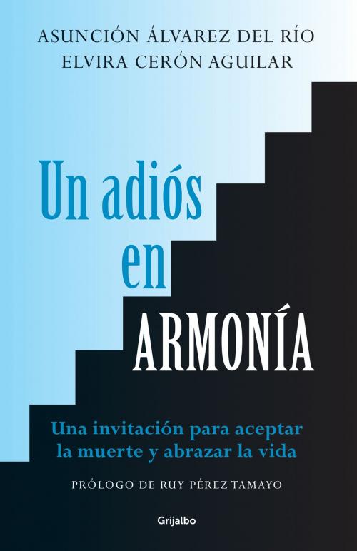 Cover of the book Un adiós en armonía by Asunción Álvarez del Río, Elvira Cerón Aguilar, Penguin Random House Grupo Editorial México
