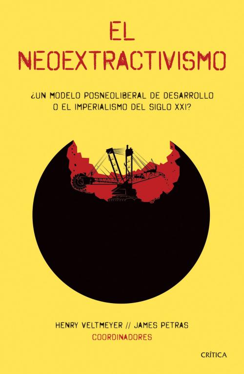 Cover of the book El neoextractivismo by James Petras, Henry Veltmeyer, Grupo Planeta - México