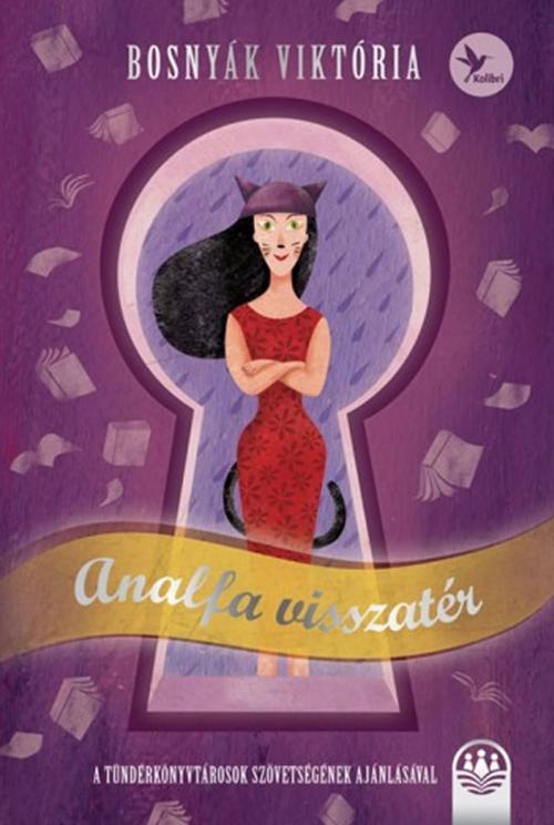 Cover of the book Analfa visszatér by Bosnyák Viktória, Kolibri Kiadó
