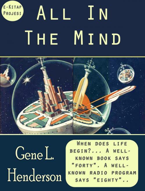 Cover of the book All In The Mind by Gene L. Henderson, eKitap Projesi